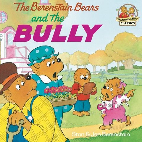 The Berenstain Bears and the Bully(Kobo/電子書)