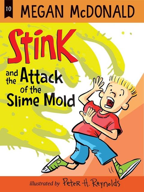 Stink and the Attack of the Slime Mold(Kobo/電子書)