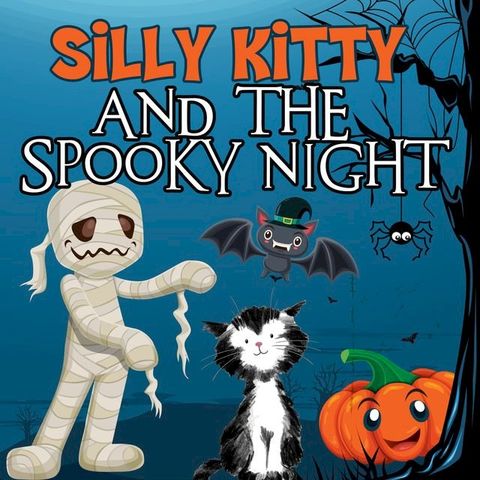 Silly Kitty and the Spooky Night(Kobo/電子書)