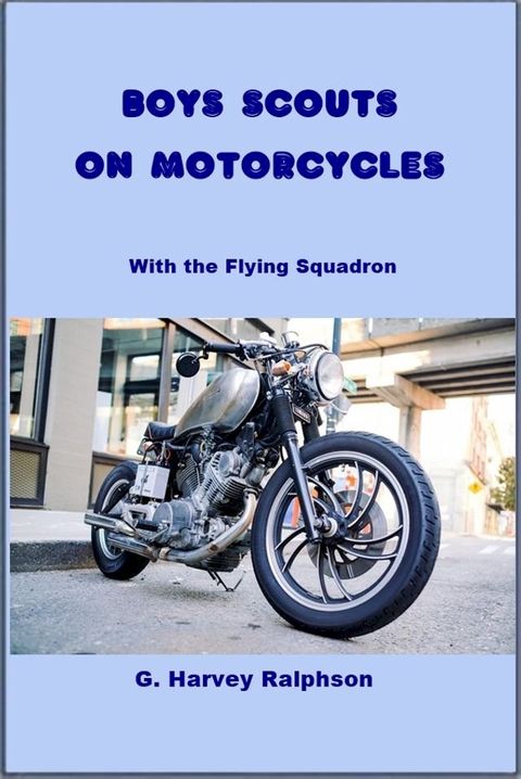 Boy Scouts on Motorcycles(Kobo/電子書)