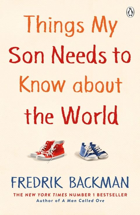 Things My Son Needs to Know About The World(Kobo/電子書)