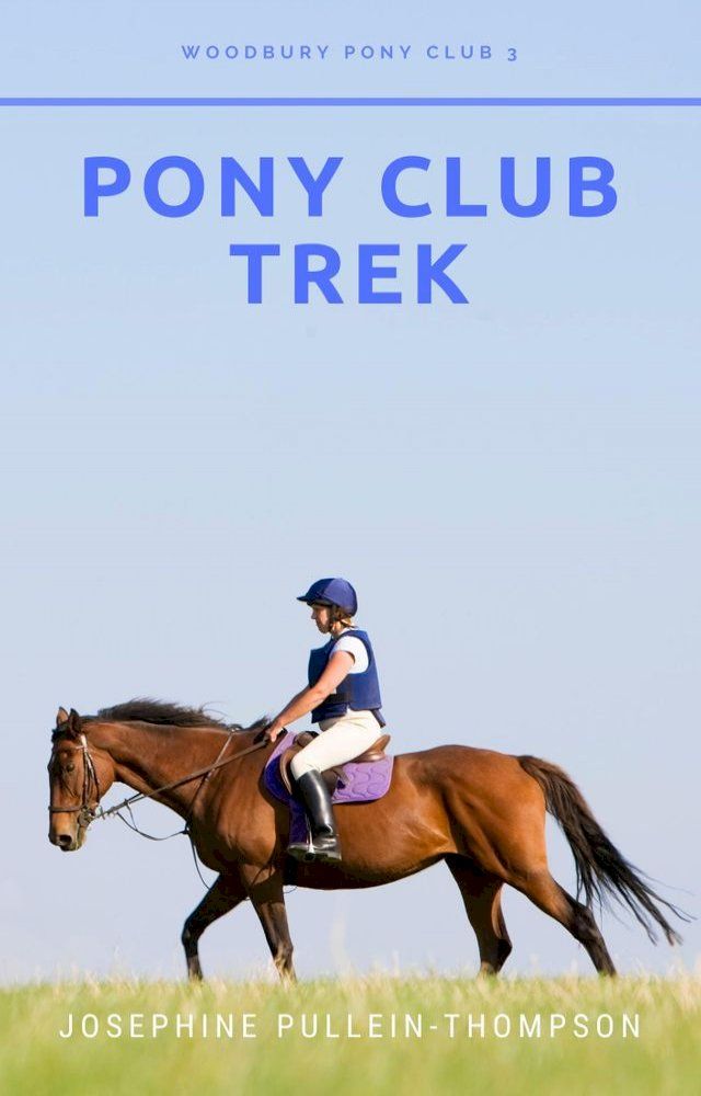  Pony Club Trek(Kobo/電子書)