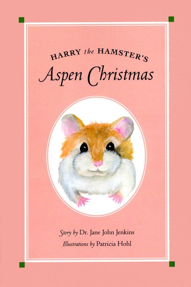  Harry the Hamster's Aspen Christmas(Kobo/電子書)