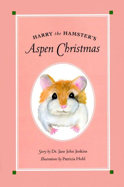 Harry the Hamster's Aspen Christmas(Kobo/電子書)