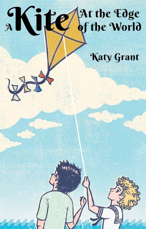 A Kite at the Edge of the World(Kobo/電子書)