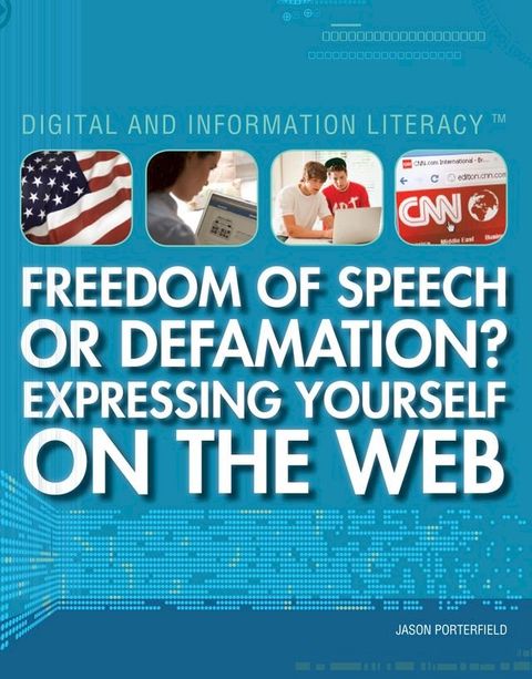 Freedom of Speech or Defamation? Expressing Yourself on the Web(Kobo/電子書)