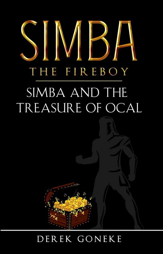  SIMBA THE FIREBOY: Simba and the Treasure of Ocal(Kobo/電子書)