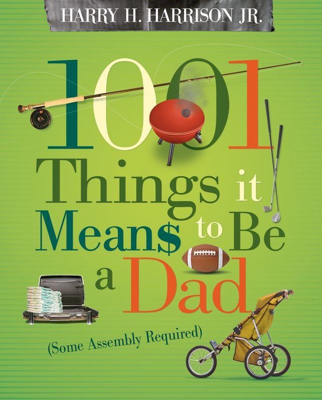  1001 Things it Means to Be a Dad(Kobo/電子書)