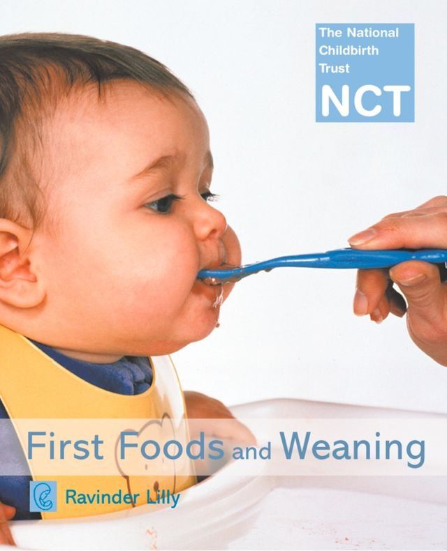  First Foods and Weaning (NCT)(Kobo/電子書)