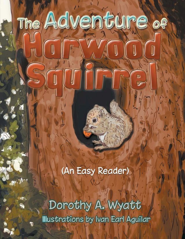  The Adventure of Harwood Squirrel(Kobo/電子書)