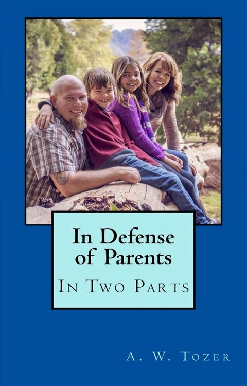 In Defense of Parents(Kobo/電子書)