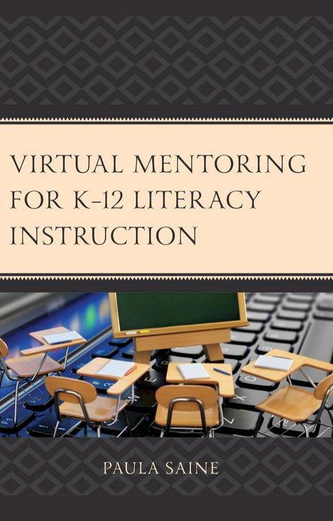 Virtual Mentoring for K–12 Literacy Instruction(Kobo/電子書)