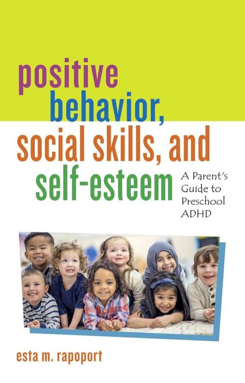 Positive Behavior, Social Skills, and Self-Esteem(Kobo/電子書)