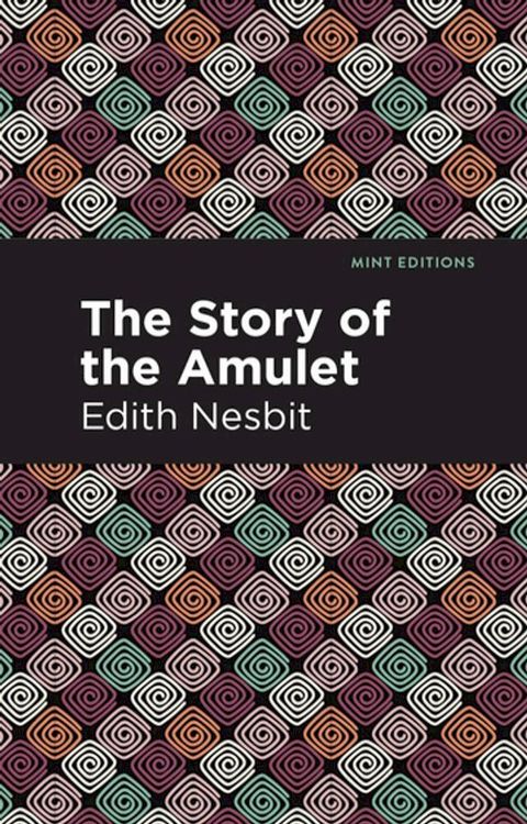 The Story of the Amulet(Kobo/電子書)