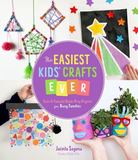 The Easiest Kids’ Crafts Ever(Kobo/電子書)