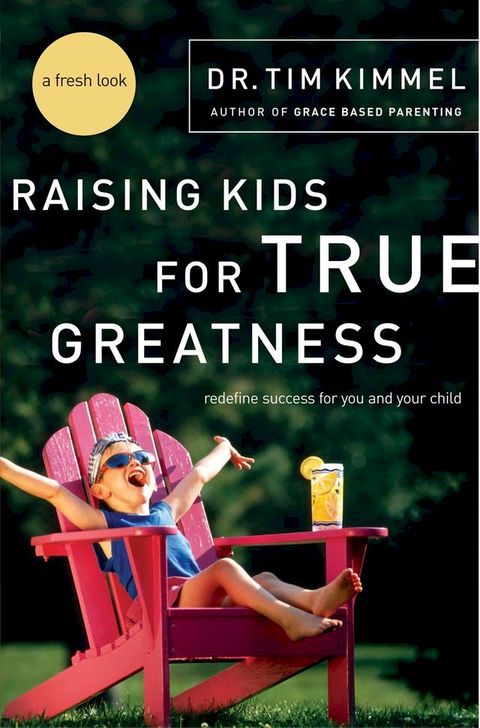 Raising Kids for True Greatness(Kobo/電子書)