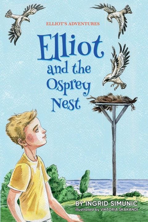 Elliot and the Osprey Nest(Kobo/電子書)