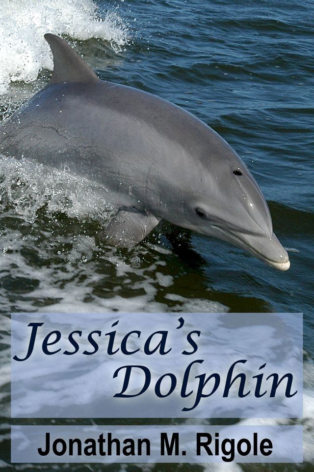  Jessica’s Dolphin(Kobo/電子書)