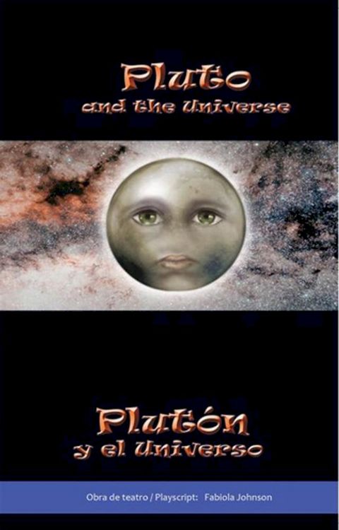 Pluto and the Universe Plut&oacute;n Y El Universo(Kobo/電子書)