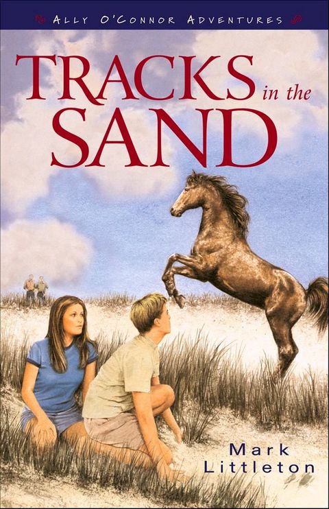 Tracks in the Sand (Ally O’Connor Adventures Book #1)(Kobo/電子書)