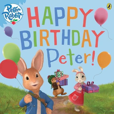 Peter Rabbit Animation: Happy Birthday, Peter!(Kobo/電子書)