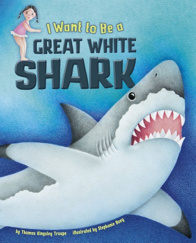  I Want to Be a Great White Shark(Kobo/電子書)