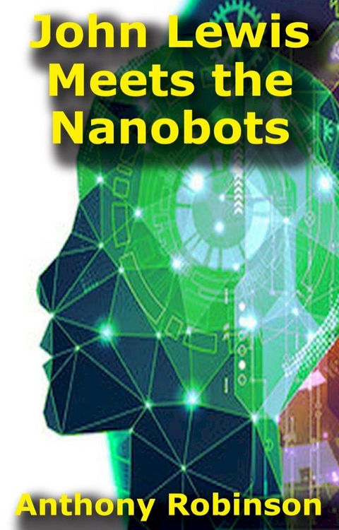 John Lewis Meets the Nanobots(Kobo/電子書)