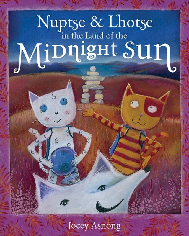  Nuptse and Lhotse in the Land of the Midnight Sun(Kobo/電子書)