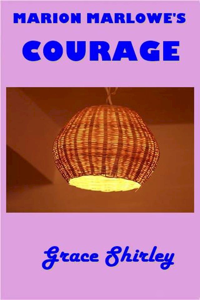  Marion Marlowe's Courage(Kobo/電子書)