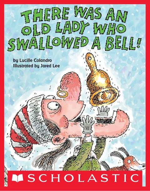 There Was an Old Lady Who Swallowed a Bell!(Kobo/電子書)