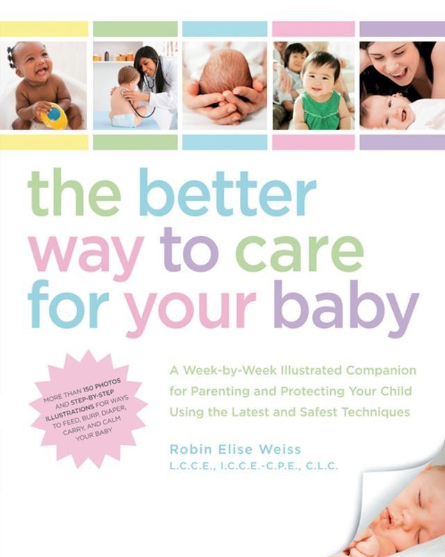  The Better Way to Care for Your Baby(Kobo/電子書)