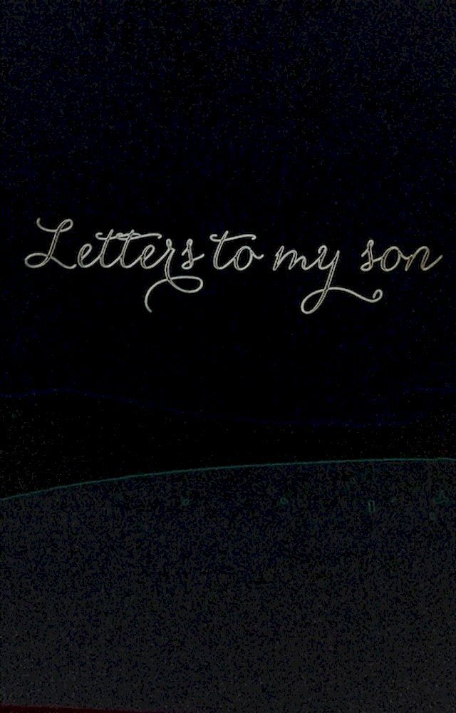  Letters to my son(Kobo/電子書)