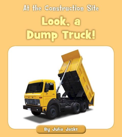 Look, a Dump Truck!(Kobo/電子書)