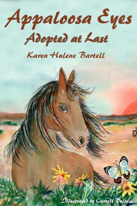 Appaloosa Eyes: Adopted At Last(Kobo/電子書)