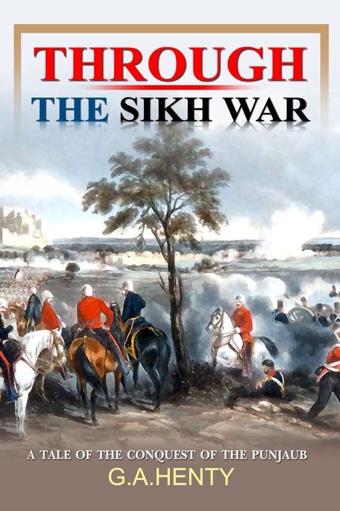 Through the Sikh War(Kobo/電子書)