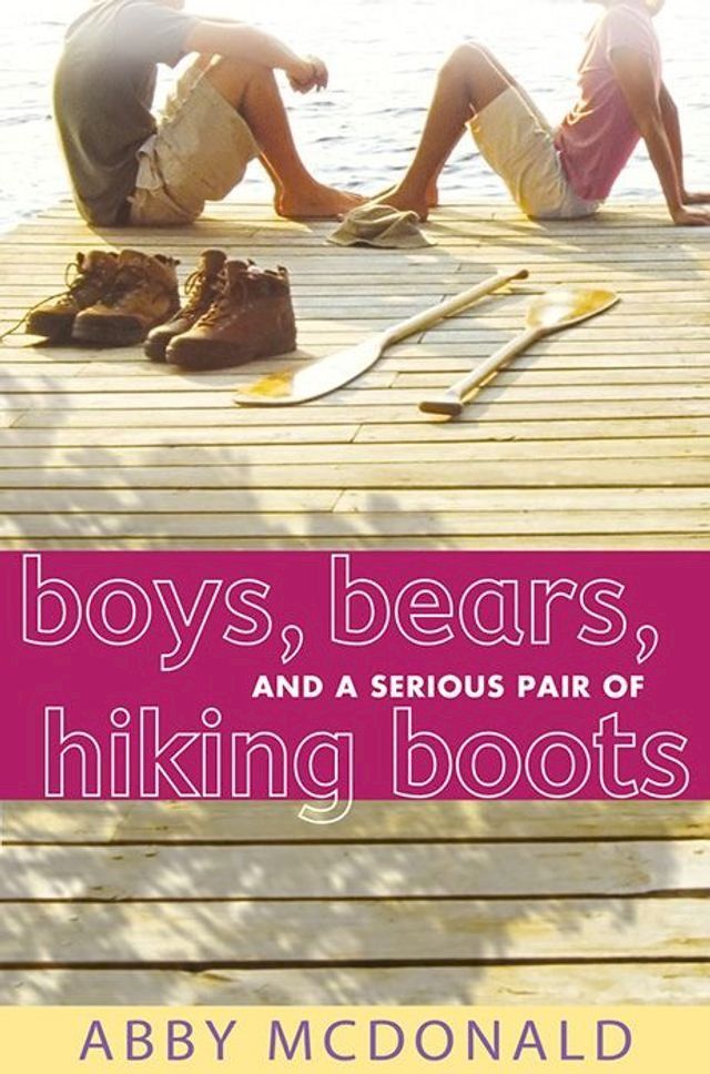  Boys Bears and a Serious Pair of Hiking Boots(Kobo/電子書)