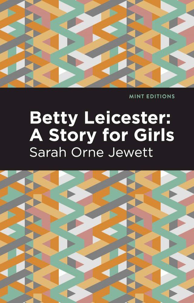  Betty Leicester: A Story for Girls(Kobo/電子書)