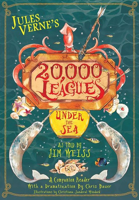 Jules Verne's 20,000 Leagues Under the Sea: A Companion Reader with a Dramatization (Companion Reader Series)(Kobo/電子書)