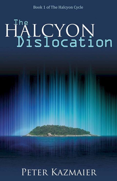 The Halcyon Dislocation(Kobo/電子書)