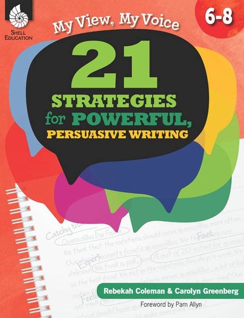 My View, My Voice 6-8: 21 Strategies for Powerful, Persuasive Writing(Kobo/電子書)