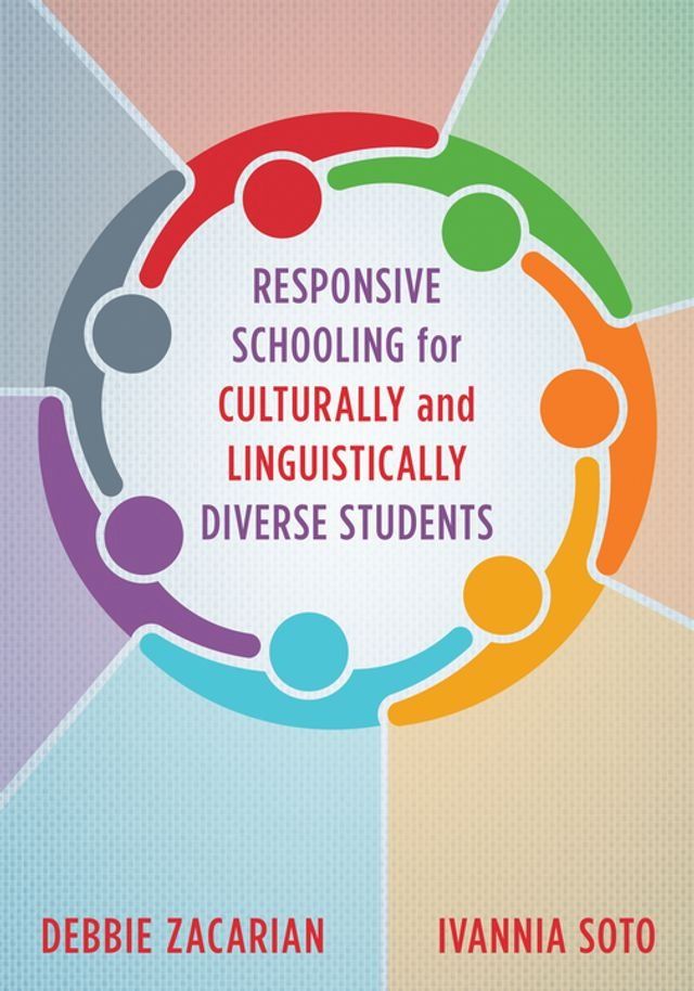  Responsive Schooling for Culturally and Linguistically Diverse Students(Kobo/電子書)