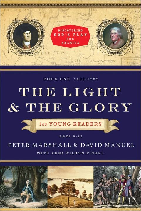 The Light and the Glory for Young Readers (Discovering God's Plan for America)(Kobo/電子書)