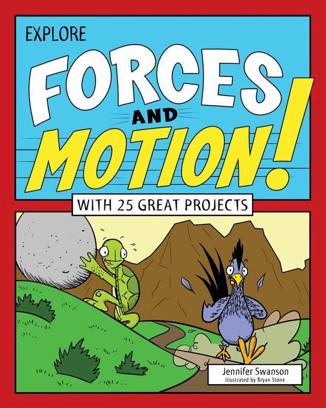  Explore Forces and Motion!(Kobo/電子書)