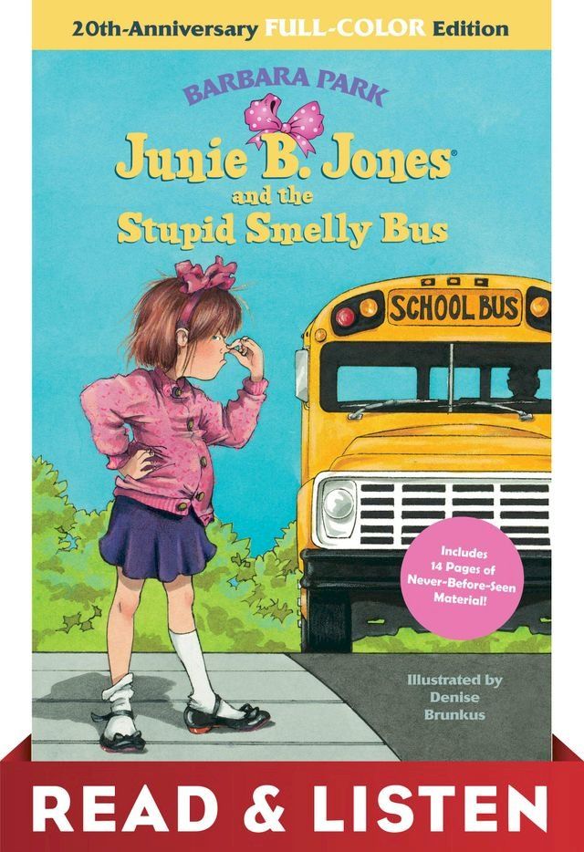  Junie B. Jones and the Stupid Smelly Bus: 20th-Anniversary Full-Color Read & Listen Edition(Kobo/電子書)