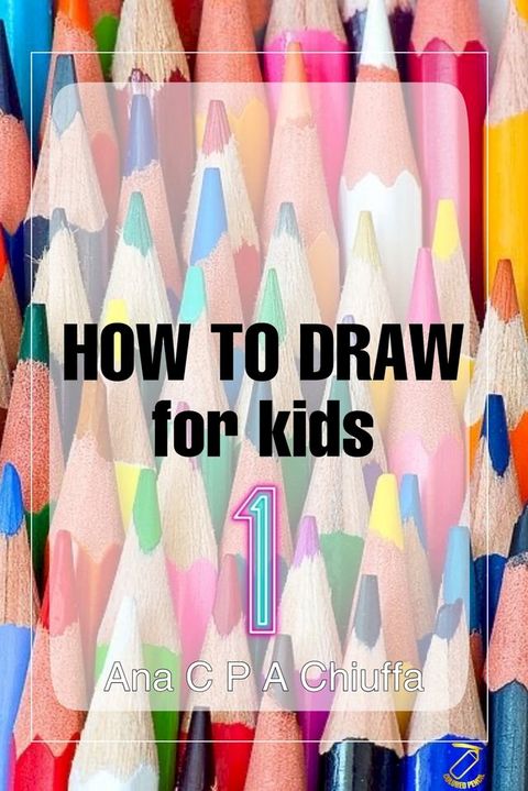 HOW TO DRAW for kids 1(Kobo/電子書)