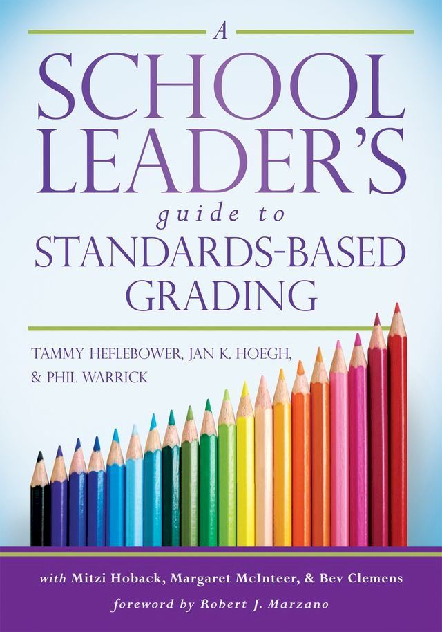  A School Leader's Guide to Standards-Based Grading(Kobo/電子書)