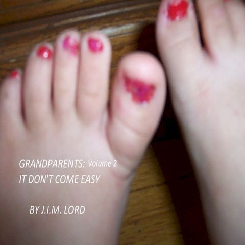 GRANDPARENTS (Volume 2) : It Don't Come Easy(Kobo/電子書)