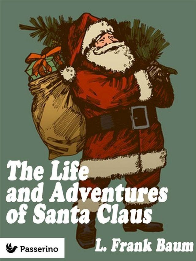  The Life & Adventures of Santa Claus(Kobo/電子書)