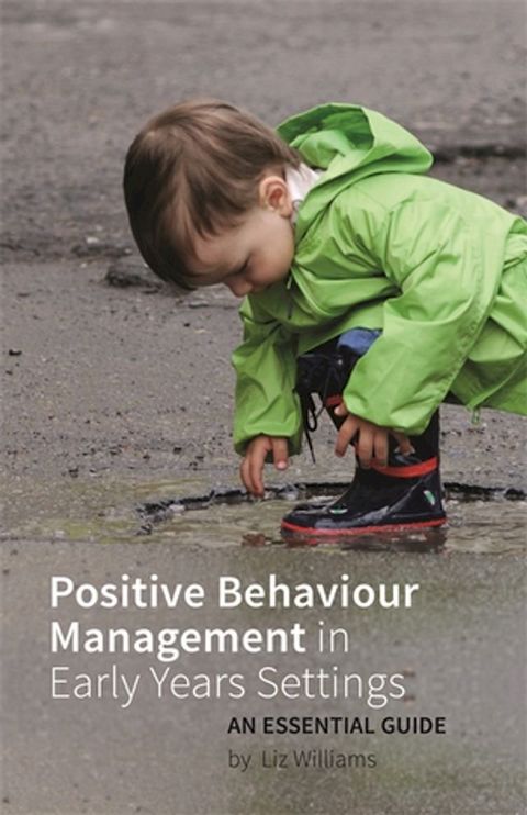 Positive Behaviour Management in Early Years Settings(Kobo/電子書)