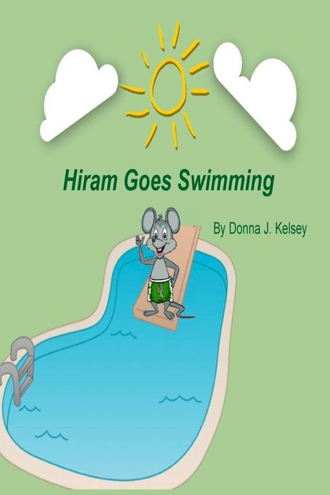 Hiram Goes Swimming(Kobo/電子書)